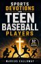 5-Minute Weekly Sports Devotions for Teen Baseball Players: A 52-Week Biblical Guide to Reset after Every Mistake, Recover Confidence, and Play Free A