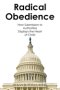 Radical Obedience: How Submission to Authorities Displays the Heart of Christ