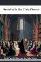 Heresies in the Early Church