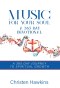 Music for Your Soul - A 365 Day Devotional: A 365 Day Journey to Spiritual Growth