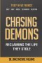Chasing Demons: Reclaiming The Life They Stole