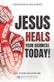 Jesus Heals Your Sickness Today!