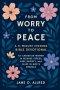From Worry to Peace: A 5-Minute Evening Bible Devotional for Christian Women to Release Stress, Ease Anxiety, and Sleep in God's Embrace