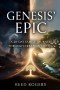 Genesis' Epic: A 28-Day Family Journey Through the Book of Beginnings