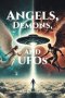 Angels, Demons, and UFOs
