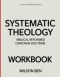 The Useful Learning Knowledge Systematic Theology : Biblical Reformed Christian Doctrine.