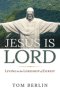 Jesus Is Lord: Living in the Lordship of Christ (Jesus Is Lord)