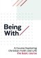 Being With Book 1 The Core Course