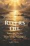 Rivers of Oil: From the Throne to the Heart of the Worshiper