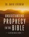 Understanding Biblical Prophecy