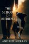 With Christ in The School of Obedience