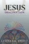 Jesus Imagination: Maker, Mender, Minder, Master