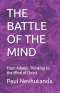 THE BATTLE OF THE MIND: From Adamic Thinking to the Mind of Christ