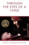 Through the Eyes of a Child