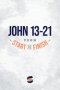 John 13-21 from Start2Finish