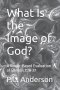 What Is the Image of God?: A Rubric-Based Evaluation of Genesis 1:26-27