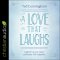 A Love That Laughs