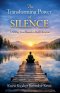 The Transforming Power of Silence