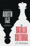 La batalla cultural (Edición ampliada)