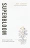 Superbloom