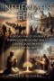 Nehemiah's Epic: A 28-Day Family Journey Through Rebuilding Walls, Courageous Prayer, and Lasting Revival
