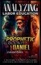 Analyzing Labor Education in the Prophetic Books of Daniel