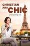 Christian and Chic: The Art of Living with Flair from the Christian Perspective