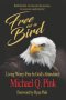 FREE AS A BIRD: Living Worry-Free in God's Abundance
