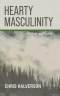 Hearty Masculinity