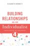 Building Relationships as an Individualist