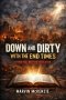 Down and Dirty with the End Times: Getting Real with the Revelation