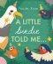 Little Birdie Told Me