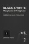 Black & White: Metaphysics of Photography