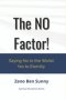 The NO Factor!: Saying No to the World, Yes to Eternity