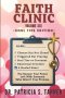 Faith Clinic Volume XIX Soul Ties Edition: The Reason Your Peace Left with Someone Who Wasn't Your Promise