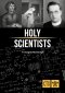 Holy Scientists