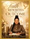 Faith Rewrites The Outcome
