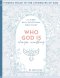 Who God Is Changes Everything: Finding Peace in the Attributes of God