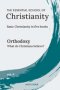 The Essential School of Christianity, Vol. II - Orthodoxy