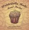 Wonderfully Made: Mary's Basket