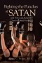 Fighting the Punches of Satan with Power and Authority until the Final Victory