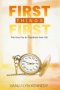 FIRST THINGS FIRST: Win Your Day & Transform Your Life