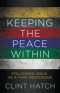 Keeping the Peace Within: Following Jesus as a First Responder