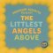 The Littlest Angels Above