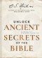 Unlock Ancient Secrets of the Bible