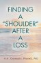 Finding a "Shoulder" after a Loss