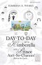 Day-To-Day with Kimberella and Prince Ain't-So-Charmin': Back at the Castle...