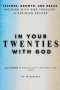 In Your Twenties with God