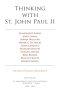 Thinking With St. John Paul Ii