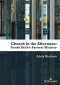 Church In The Afternoon: Tomas Halik\'s Pastoral Ministry